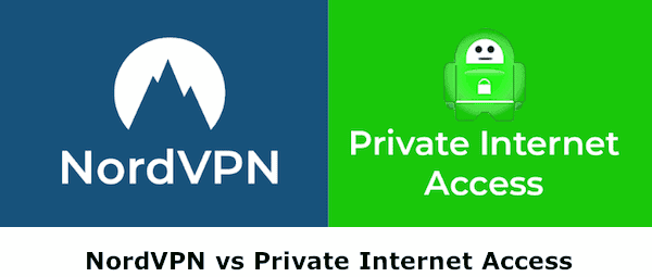 Nord VPN vs. PIA Comparison & Review (2022)